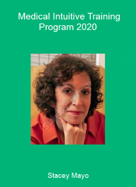 Stacey Mayo - Medical Intuitive Training Program 2020