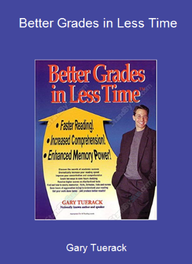 Gary Tuerack - Better Grades in Less Time
