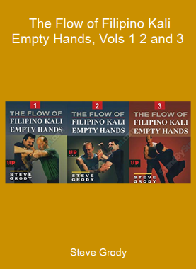 Steve Grody - The Flow of Filipino Kali Empty Hands, Vols 1 2 and 3