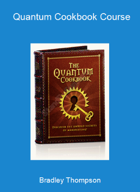 Bradley Thompson - Quantum Cookbook Course