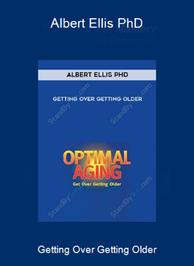 Getting Over Getting Older-Albert Ellis PhD