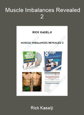 Rick Kaselji - Muscle Imbalances Revealed 2