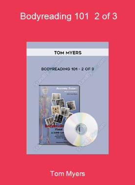 Tom Myers - Bodyreading 101 - 2 of 3