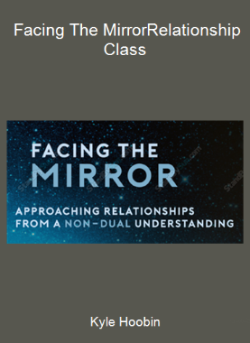 Kyle Hoobin - Facing The Mirror-Relationship Class