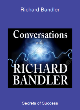 Secrets of Success-Richard Bandler