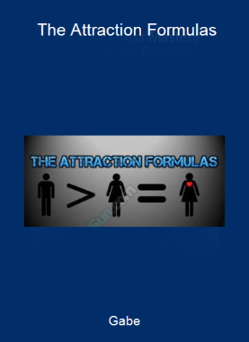 Gabe - The Attraction Formulas