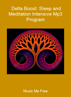 Music Me Free - Delta Boost: Sleep and Meditation Intensive Mp3 Program