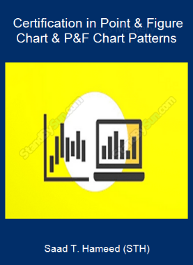 Saad T. Hameed (STH) - Certification in Point & Figure Chart & P&F Chart Patterns