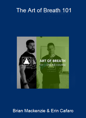 Brian Mackenzie & Erin Cafaro - The Art of Breath 101