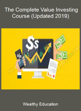 Wealthy Education - The Complete Value Investing Course (Updated 2019)