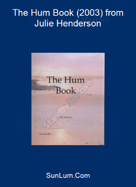 The Hum Book (2003) from Julie Henderson