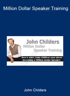 John Childers - Million Dollar Speaker Training
