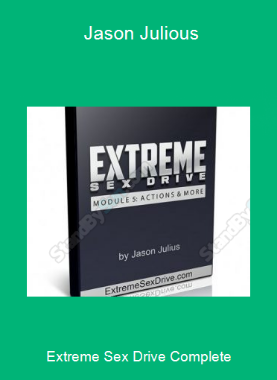 Extreme Sex Drive Complete - Jason Julious