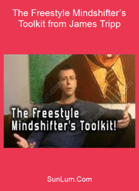 The Freestyle Mindshifter’s Toolkit from James Tripp