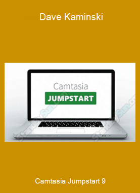 Camtasia Jumpstart 9 - Dave Kaminski