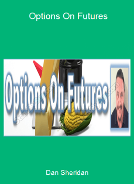 Dan Sheridan - Options On Futures