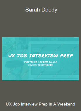 UX Job Interview Prep In A Weekend - Sarah Doody