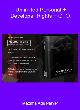 Maxima Ads Player - Unlimited Personal + Developer Rights + OTO