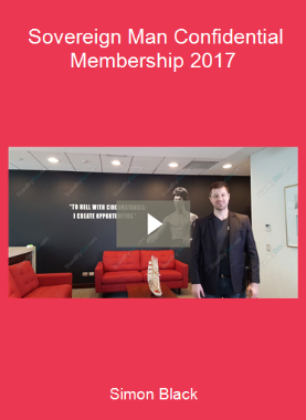 Simon Black - Sovereign Man Confidential Membership 2017