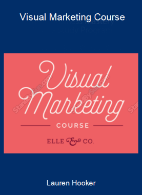 Lauren Hooker - Visual Marketing Course