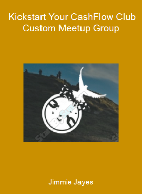 Jimmie Jayes - Kickstart Your CashFlow Club - Custom Meetup Group