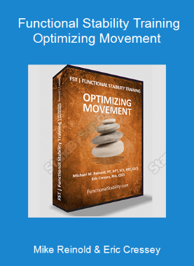 Mike Reinold & Eric Cressey - Functional Stability Training - Optimizing Movement
