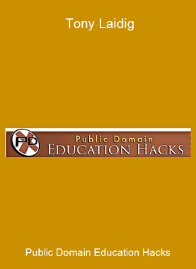 Public Domain Education Hacks - Tony Laidig