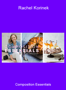 Composition Essentials - Rachel Korinek