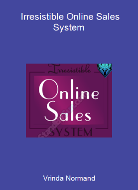 Vrinda Normand - Irresistible Online Sales System