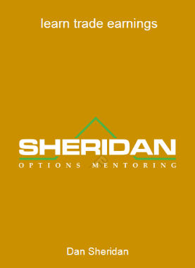 Dan Sheridan - learn trade earnings
