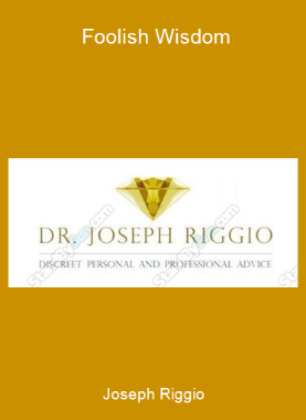 Joseph Riggio - Foolish Wisdom