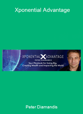 Peter Diamandis - Xponential Advantage