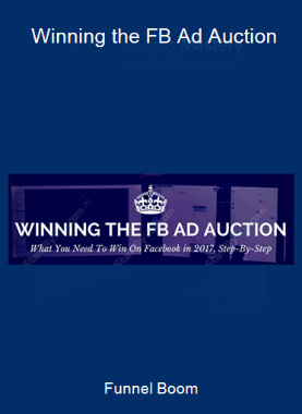 Funnel Boom - Winning the FB Ad Auction