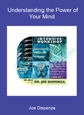 Joe Dispenza - Understanding the Power of Your Mind