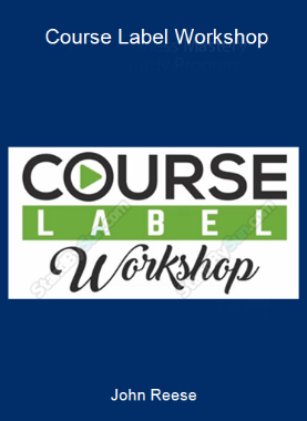 John Reese - Course Label Workshop