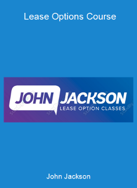 John Jackson - Lease Options Course