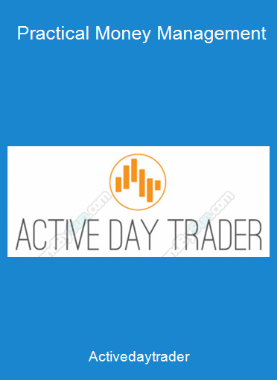 Activedaytrader - Practical Money Management