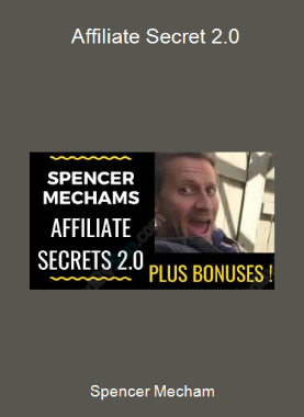 Spencer Mecham - Affiliate Secret 2.0