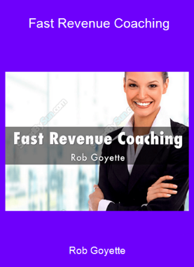 Rob Goyette - Fast Revenue Coaching