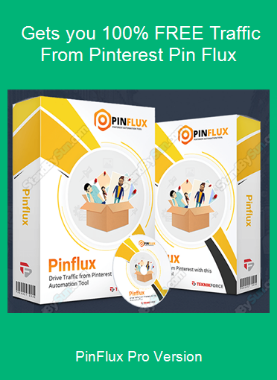 PinFlux Pro Version - Gets you 100% FREE Traffic From Pinterest Pin Flux