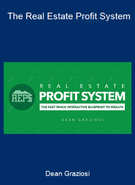 Dean Graziosi - The Real Estate Profit System