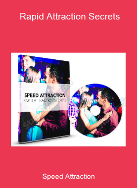 Speed Attraction - Rapid Attraction Secrets
