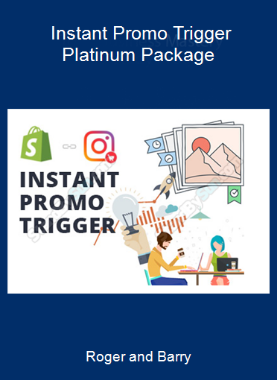 Roger and Barry - Instant Promo Trigger Platinum Package