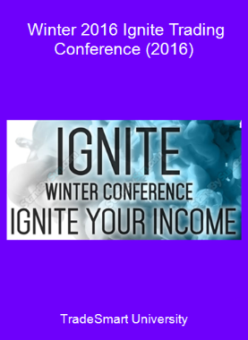 TradeSmart University - Winter 2016 Ignite Trading Conference (2016)