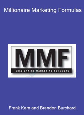 Frank Kern and Brendon Burchard - Millionaire Marketing Formulas