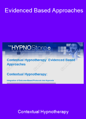 Contextual Hypnotherapy - Evidenced Based Approaches