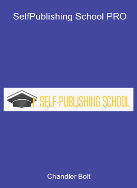 Chandler Bolt - Self-Publishing School PRO