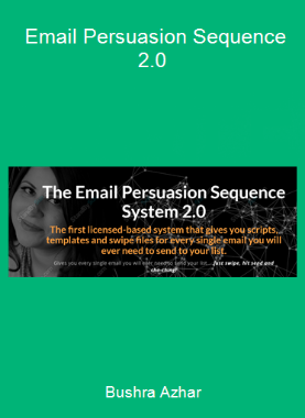 Bushra Azhar - Email Persuasion Sequence 2.0
