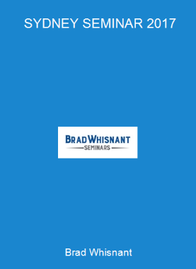 Brad Whisnant - SYDNEY SEMINAR 2017
