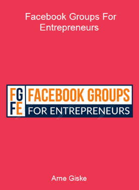 Arne Giske - Facebook Groups For Entrepreneurs